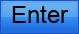 Enter