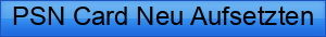 PSN%20Card%20Neu%20Aufsetzten