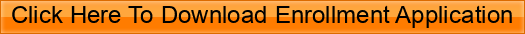 Click%20Here%20To%20Download%20Enrollment%20Application