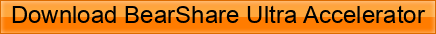 Download+BearShare+Ultra+Accelerator