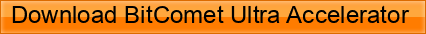 Download+BitComet+Ultra+Accelerator+