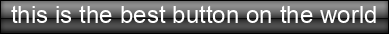 this+is+the+best+button+on+the+world
