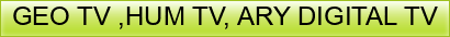 GEO%20TV%20%2CHUM%20TV%2C%20ARY%20DIGITAL%20TV