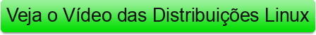 Veja%20o%20V%C3%ADdeo%20das%20Distribui%C3%A7%C3%B5es%20Linux