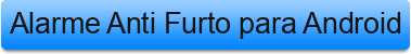 Alarme%20Anti%20Furto%20para%20Android