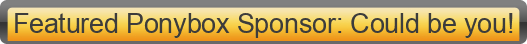 Featured%20Ponybox%20Sponsor%3A%20Could%20be%20you!